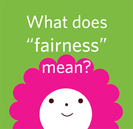 What does fairness mean?